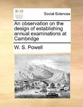 Paperback An Observation on the Design of Establishing Annual Examinations at Cambridge Book