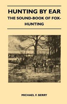 Hunting by ear: the sound-book of fox-hunting