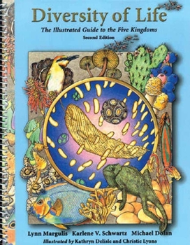 Spiral-bound Diversity of Life: The Illustrated Guide to Five Kingdoms: The Illustrated Guide to Five Kingdoms Book