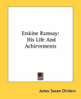 Paperback Erskine Ramsay: His Life And Achievements Book