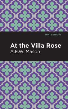 At the Villa Rose - Book #1 of the Inspector Hanaud