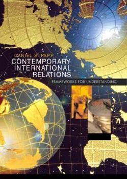 Paperback Contemporary International Relations: Frameworks for Understanding Book