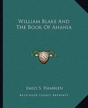 Paperback William Blake And The Book Of Ahania Book