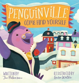 Hardcover Penguinville: Come Find Yourself Book