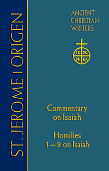 Hardcover 68. St. Jerome: Commentary on Isaiah; Origen: Homilies 1-9 on Isaiah Book