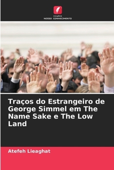 Paperback Traços do Estrangeiro de George Simmel em The Name Sake e The Low Land [Portuguese] Book