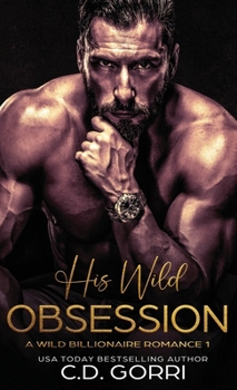 Hardcover His Wild Obsession Book