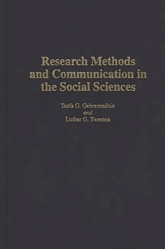 Hardcover Research Methods and Communication in the Social Sciences Book