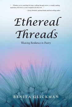 Paperback Ethereal Threads: Weaving Resilience in Poetry Book
