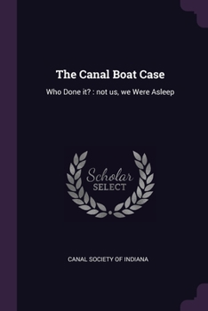 Paperback The Canal Boat Case: Who Done it?: not us, we Were Asleep Book