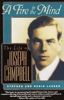 Paperback A Fire in the Mind: The Life of Joseph Campbell Book
