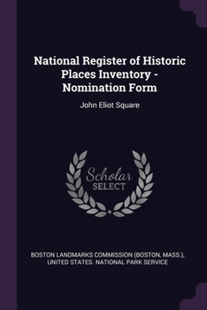 Paperback National Register of Historic Places Inventory - Nomination Form: John Eliot Square Book