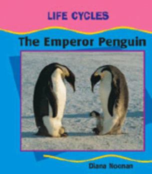 Library Binding The Emperor Penguin (Cycle) Book