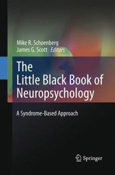 Paperback The Little Black Book of Neuropsychology: A Syndrome-Based Approach Book