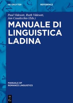 Hardcover Manuale di linguistica ladina (Manuals of Romance Linguistics, 26) (Italian Edition) [Italian] Book
