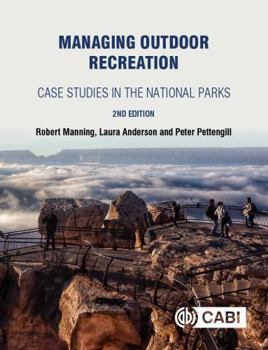 Paperback Managing Outdoor Recreation: Case Studies in the National Parks Book