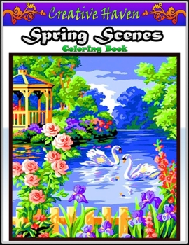 Paperback Creative Haven Spring Scenes Coloring Book: Premium Creative Haven Spring Scenes Coloring Book for Those Who Love Creative Haven, spring Scenes, Celeb Book