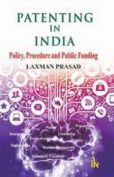 Hardcover Patenting in India: Policy, Procedure and Public Funding Book