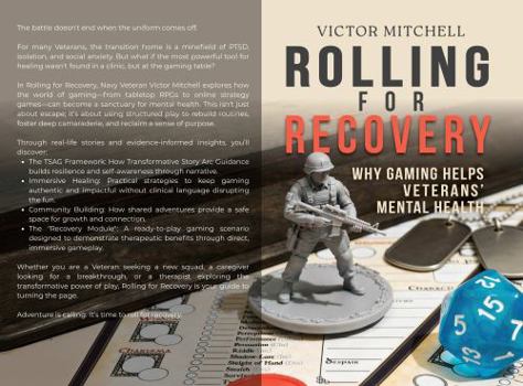 Paperback Rolling for Recovery: Why Gaming Helps with Veterans Mental Health Challenges Book