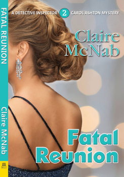 Fatal Reunion - Book #2 of the Carol Ashton Mysteries