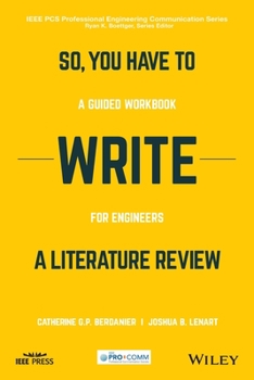 Paperback So, You Have to Write a Literature Review: A Guided Workbook for Engineers Book