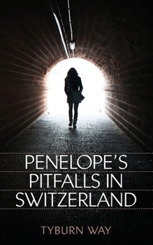 Paperback Penelope's Pitfalls in Switzerland Book