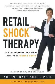 Paperback Retail Shock Therapy: A Prescription For What Ails Your Online Sales Book