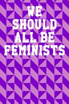 Paperback We Should All Be Feminists: Guitar Tab Notebook 6x9 120 Pages Book