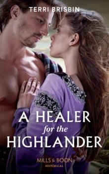 Paperback A Healer For The Highlander (A Highland Feuding) Book