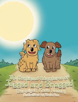 Paperback The Continued Adventures of Jagged and Snagged Book