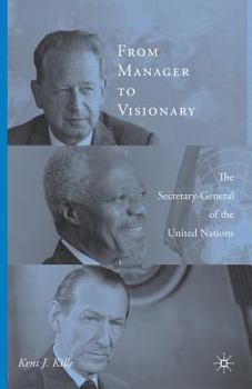 Paperback From Manager to Visionary: The Secretary-General of the United Nations Book