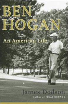 Hardcover Ben Hogan: An American Life Book