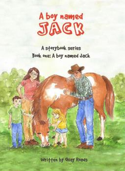 Paperback A Boy Named Jack: A Boy Named Jack - A Storybook Series - Book 1 Book