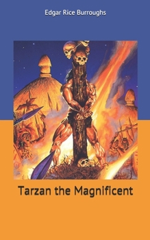 Tarzan the Magnificent - Book #21 of the Tarzan