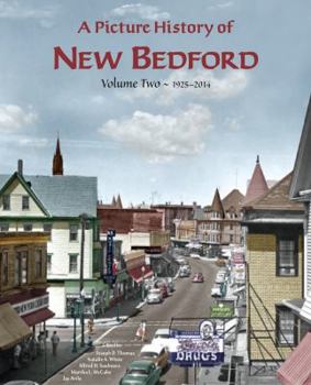 Paperback A Picture History of New Bedford Volume Two - 1925~1980 Book