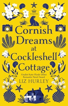 Cornish Dreams at Cockleshell Cottage - Book #2 of the Hiverton Sisters