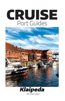 Paperback Cruise Port Reviews - Klaipeda: Klaipeda On Your Own Book