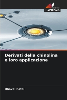 Paperback Derivati della chinolina e loro applicazione [Italian] Book