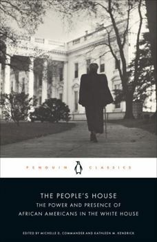 The People's House: African American Influence and Presence in the White House