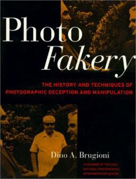 Paperback Photo Fakery: A History of Deception and Manipulation Book