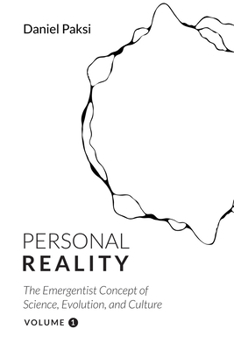 Paperback Personal Reality, Volume 1: The Emergentist Concept of Science, Evolution, and Culture Book