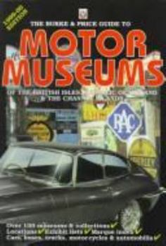 Paperback British Motor Museums: The Comprehensive Guide to the Vehicle Collections of Britain Book