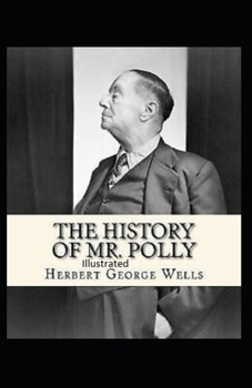 The History of Mr Polly Illustrated