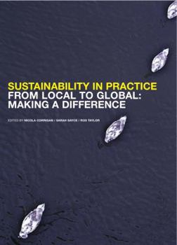 Paperback Sustainability in Practice from Local to Global: Making a Difference Book