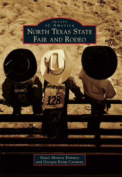 North Texas State Fair and Rodeo - Book  of the Images of America: Texas