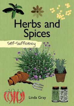 Paperback Self-Sufficiency: Herbs and Spices Book