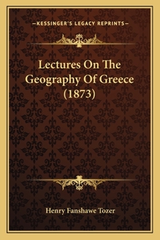 Paperback Lectures On The Geography Of Greece (1873) Book
