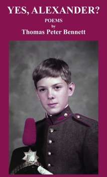 Yes, Alexander?: Poems