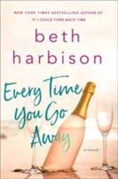 Hardcover Every Time You Go Away Book