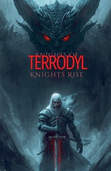 Paperback Knights of Terrodyl: Knights' Rise Book